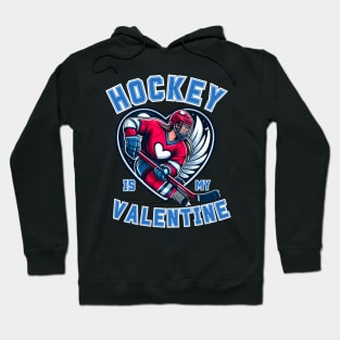 Hockey Is My Valentine Hockey Sports Lover Fan Valentines Day Hoodie